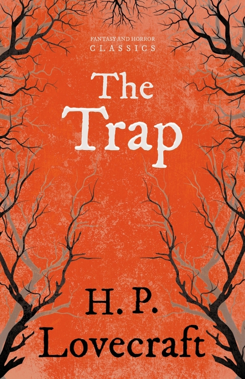 Cover image for book The Trap (Fantasy and Horror Classics)