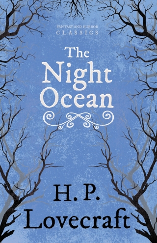 The Night Ocean (Fantasy and Horror Classics)