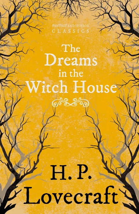 Cover image for book The Dreams in the Witch House (Fantasy and Horror Classics)