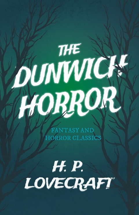 Cover image for book The Dunwich Horror (Fantasy and Horror Classics)