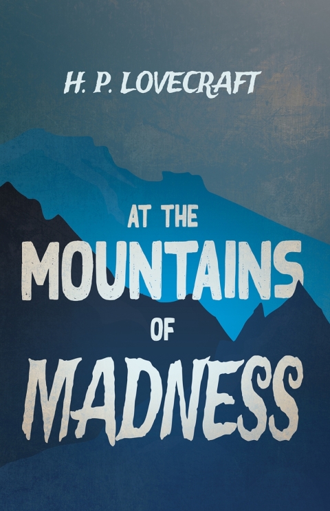 Cover image for book At the Mountains of Madness (Fantasy and Horror Classics)