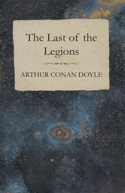 Cover image for book The Last of the Legions (1910)