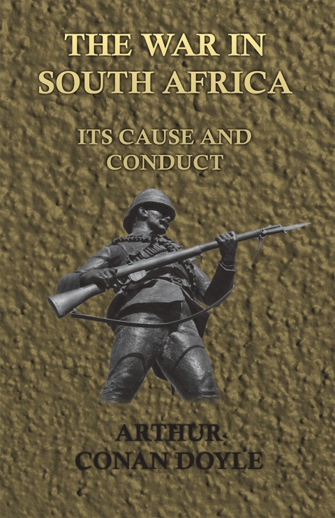 Cover image for book The War in South Africa - Its Cause and Conduct (1902)