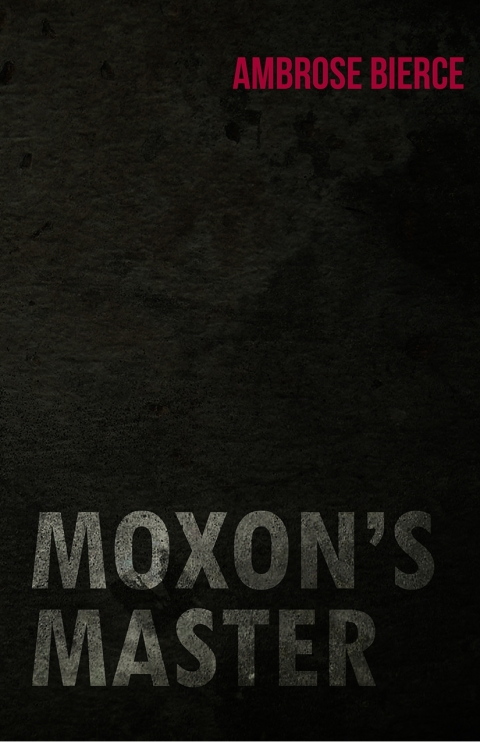 Cover image for book Moxon's Master