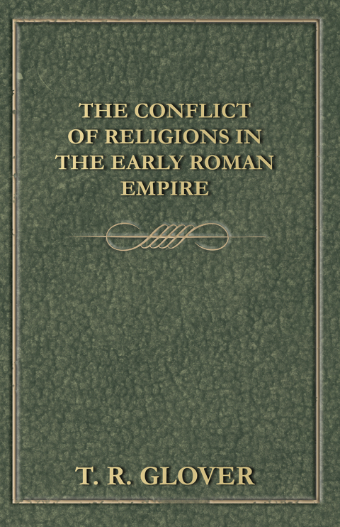 Cover image for book The Conflict of Religions in the Early Roman Empire