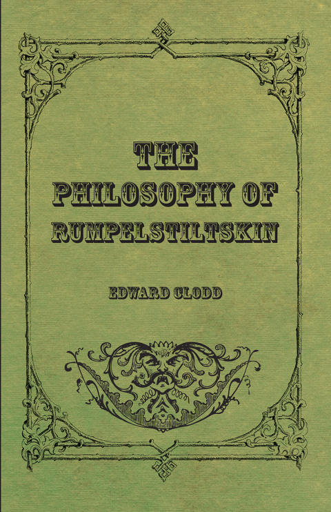Cover image for book The Philosophy Of Rumpelstiltskin