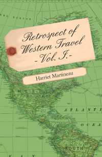 Titelbild: Retrospect of Western Travel - Vol. I. 9781445529349