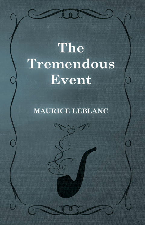 The Tremendous Event 