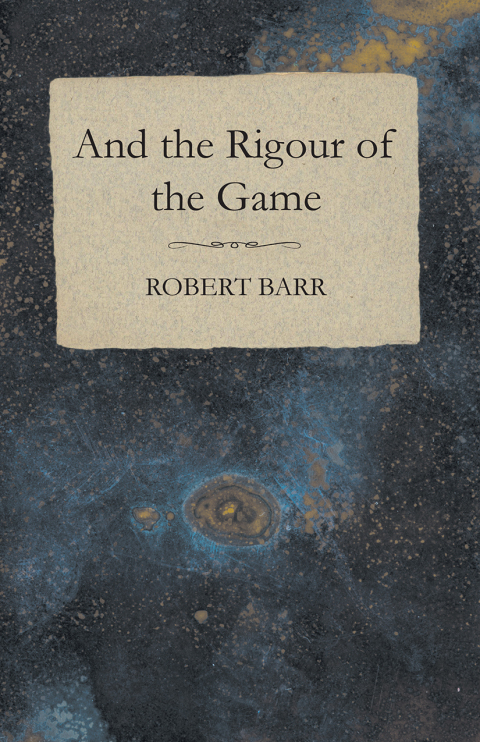 Cover image for book And the Rigour of the Game