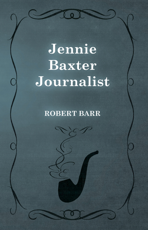 Cover image for book Jennie Baxter Journalist