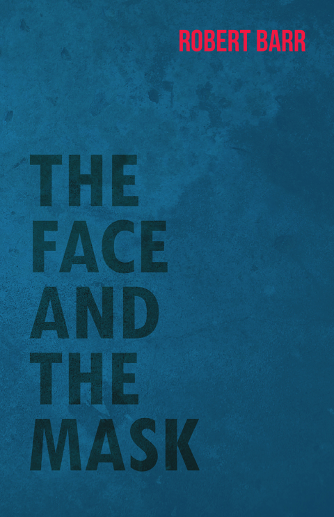 Cover image for book The Face And The Mask