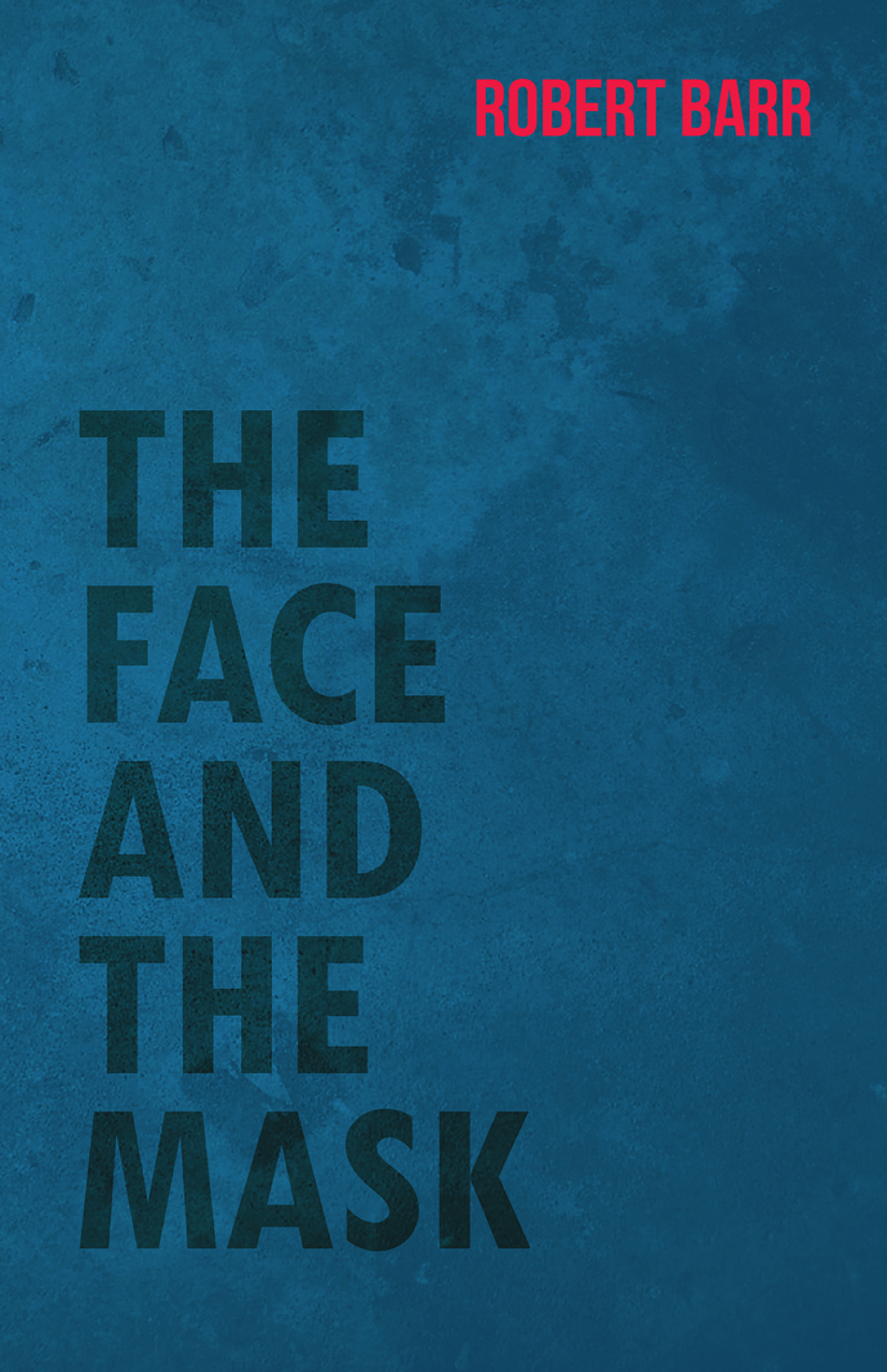 ePub The Face And The Mask