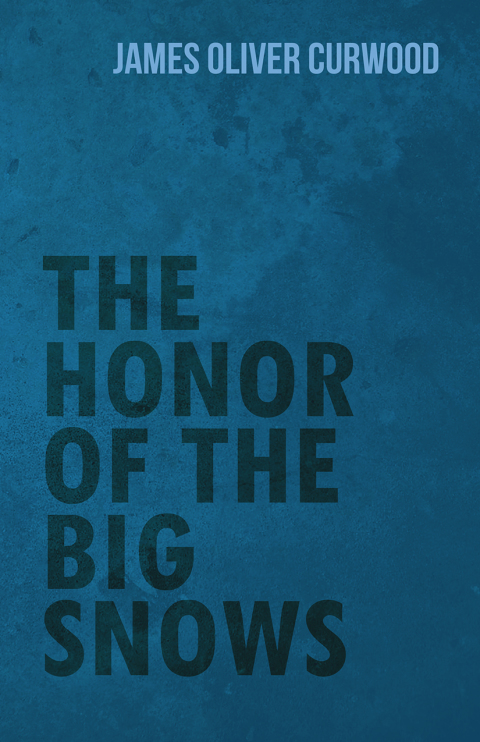 Cover image for book The Honor of the Big Snows