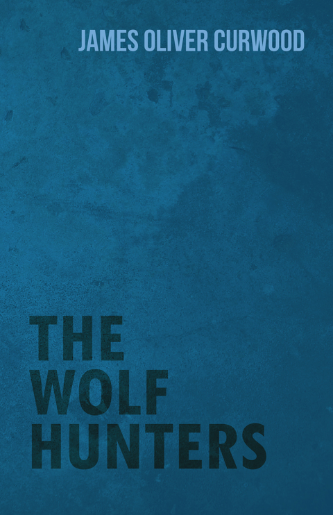 Cover image for book The Wolf Hunters