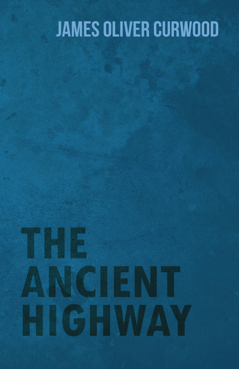 Cover image for book The Ancient Highway