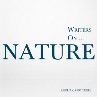 Writers on... Nature