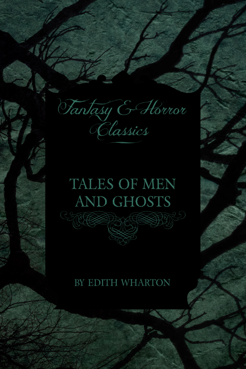 Cover image for book Edith Wharton's Tales of Men and Ghosts