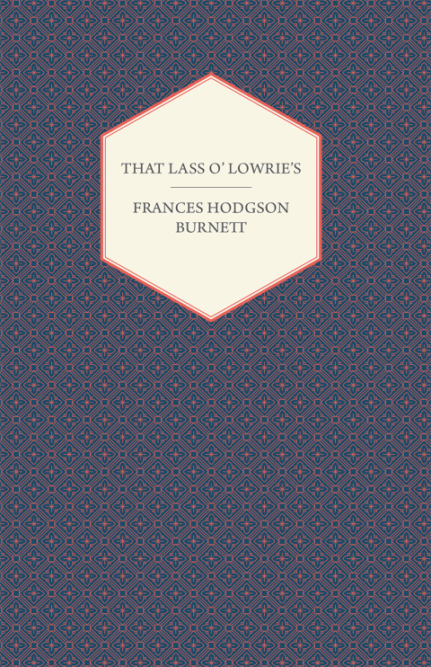 Cover image for book That Lass O' Lowrie's