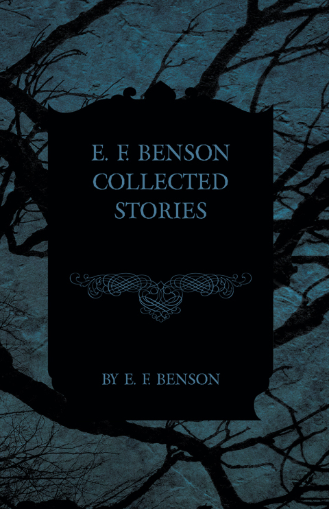 Cover image for book E. F. Benson Collected Stories