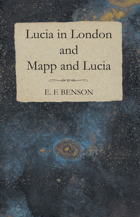 Cover image for book Lucia in London and Mapp and Lucia