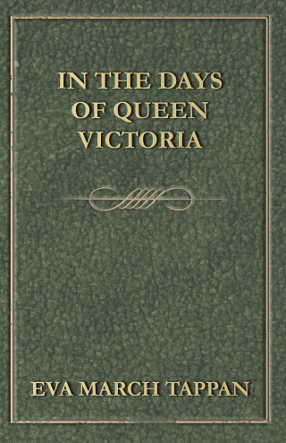 In the Days of Queen Victoria