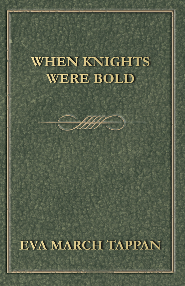 When Knights Were Bold