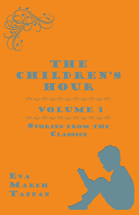 Cover image for book The Children's Hour, Volume 3. Stories from the Classics