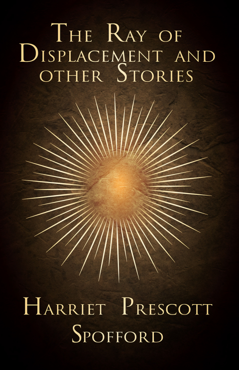 Cover image for book The Ray of Displacement and other Stories
