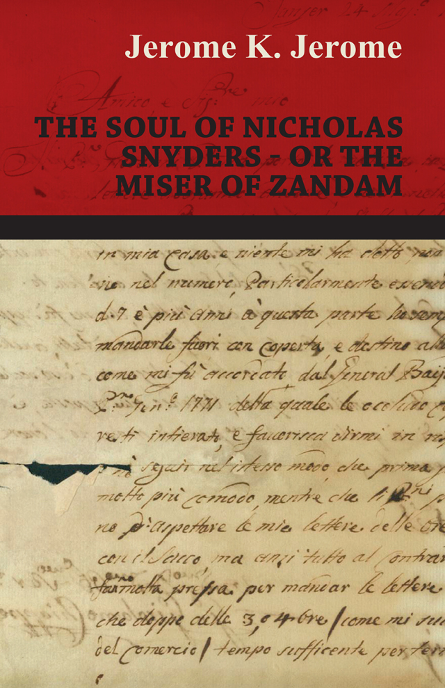 The Soul of Nicholas Snyders - Or the Miser of Zandam