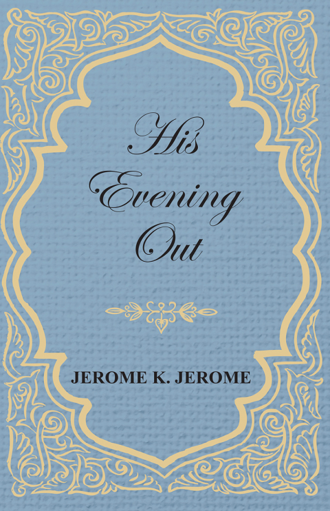 His Evening Out 