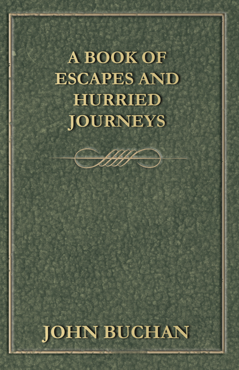 Cover image for book A Book of Escapes and Hurried Journeys