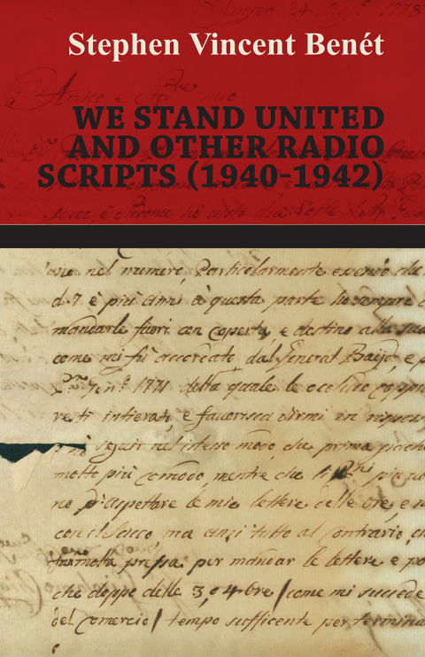 Cover image for book We Stand United and other Radio Scripts (1940-1942)