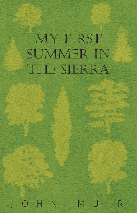 My First Summer In The Sierra 