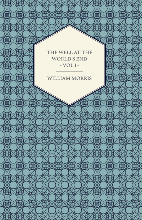 Cover image for book The Well at the World's End - A Tale - Book I: The Road Unto Love