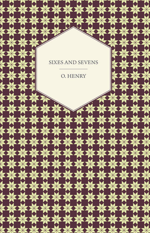 Cover image for book Sixes and Sevens