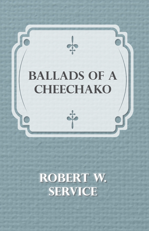 Cover image for book Ballads of a Cheechako