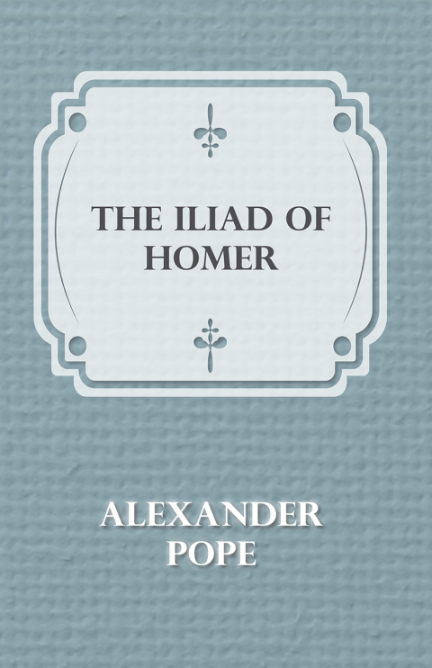 Cover image for book The Iliad of Homer