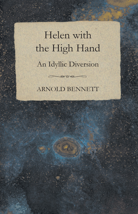 Cover image for book Helen with the High Hand - An Idyllic Diversion