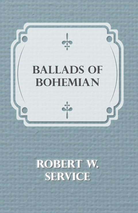 Cover image for book Ballads of a Bohemian