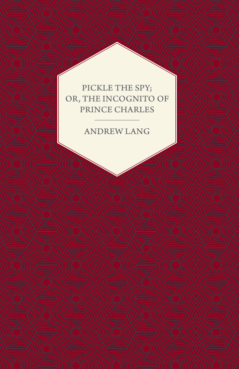 Cover image for book Pickle the Spy; Or, the Incognito of Prince Charles