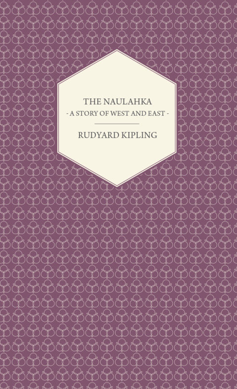Cover image for book The Naulahka - A Story of West and East