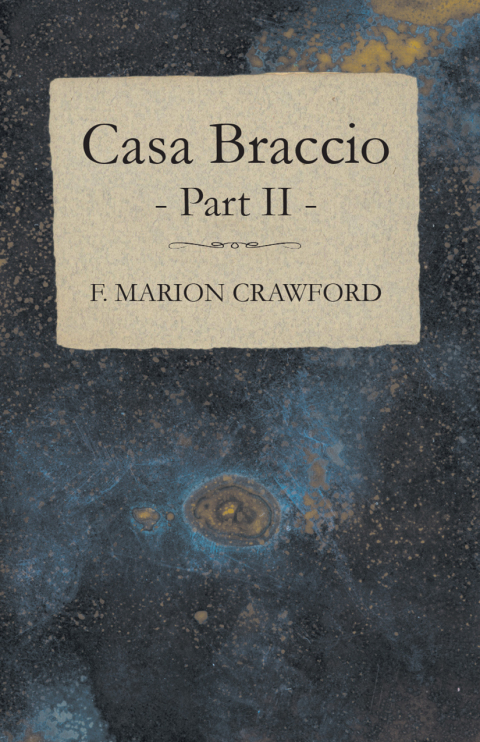 Cover image for book Casa Braccio - Part II
