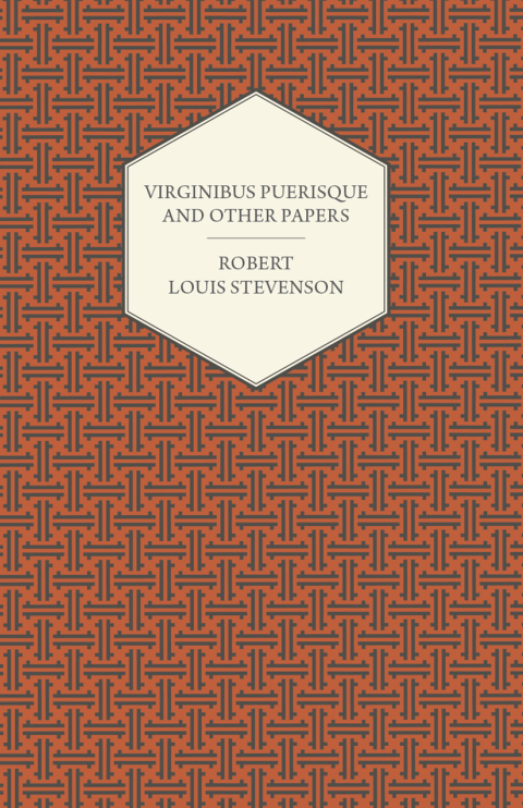 Virginibus Puerisque and Other Papers 
