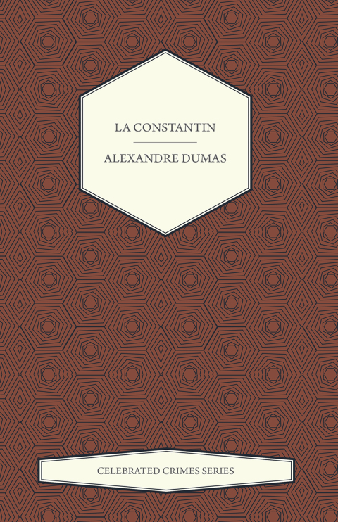 Cover image for book La Constantin (Celebrated Crimes Series)