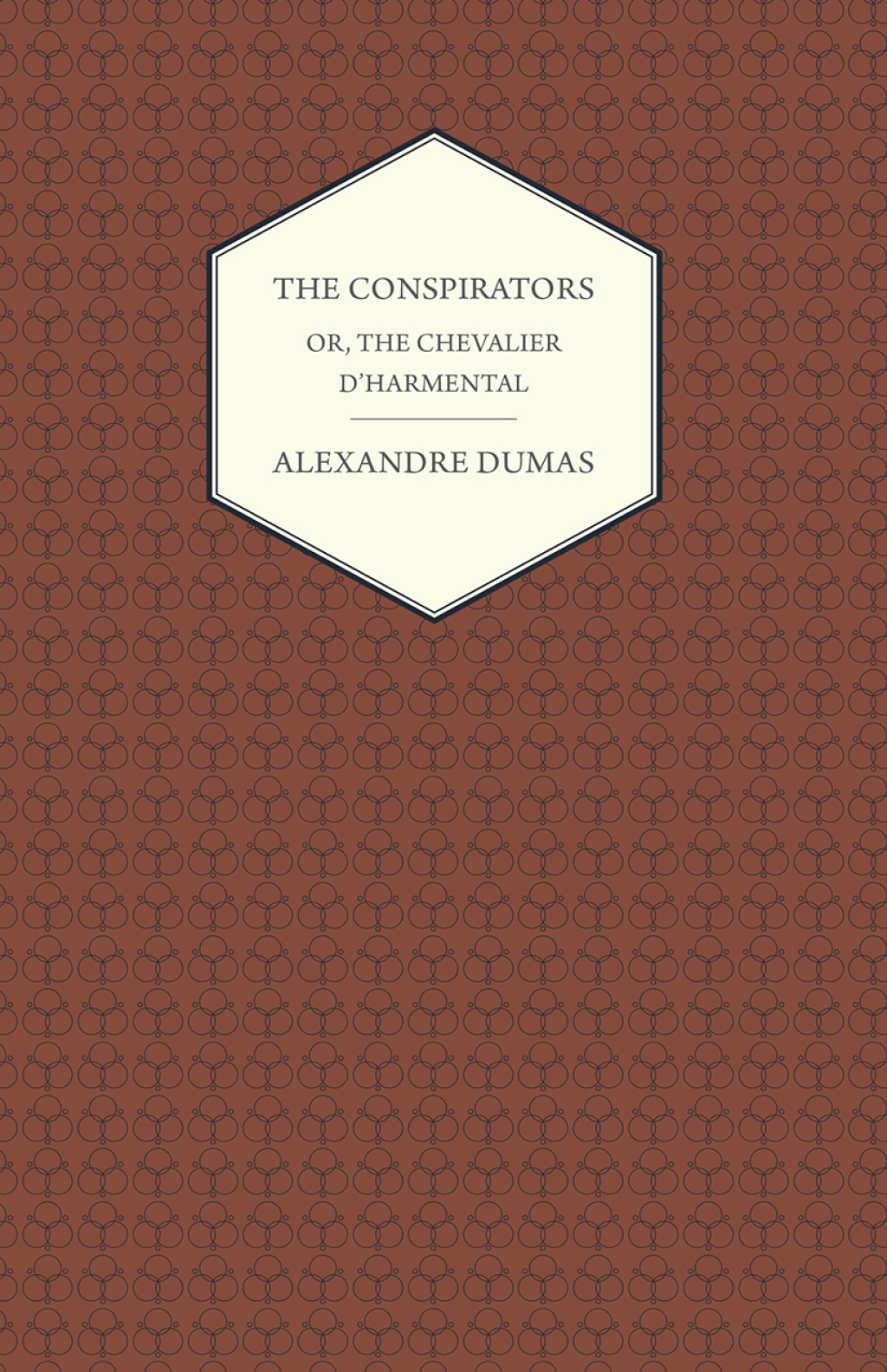 The Conspirators - Or  The Chevalier D'harmental (eBook) - Alexandre Dumas,
