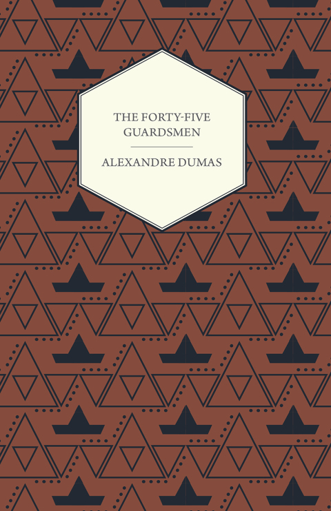 Cover image for book The Forty-Five Guardsmen