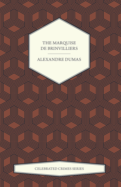 Cover image for book The Marquise de Brinvilliers (Celebrated Crimes Series)