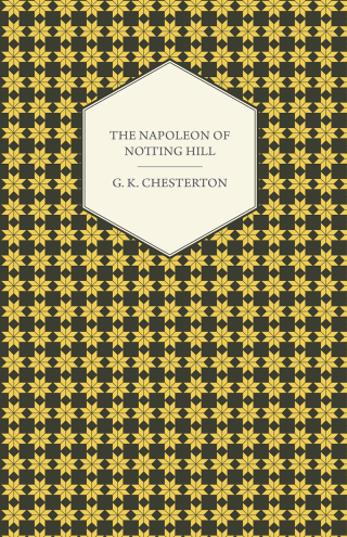 The Napoleon of Notting Hill