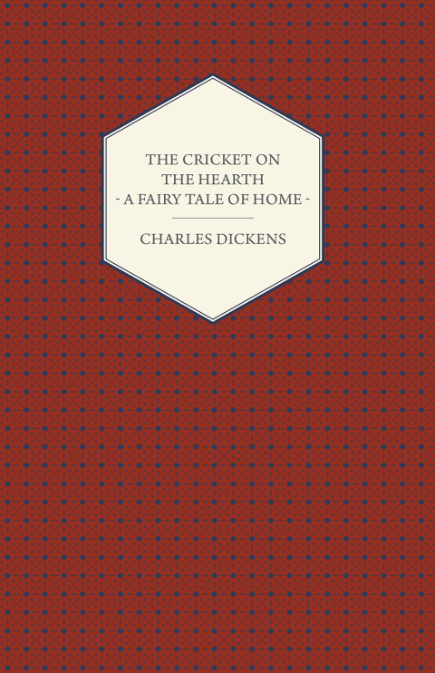 Cover image for book The Cricket on the Hearth - A Fairy Tale of Home