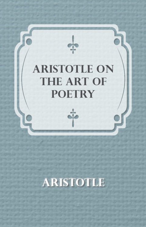 Cover image for book Aristotle on the Art of Poetry